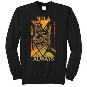 Remember Nola Never Forget New Orleans Always Support Strong Tall Sweatshirt