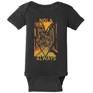 Remember Nola Never Forget New Orleans Always Support Strong Baby Bodysuit