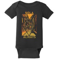 Remember Nola Never Forget New Orleans Always Support Strong Baby Bodysuit