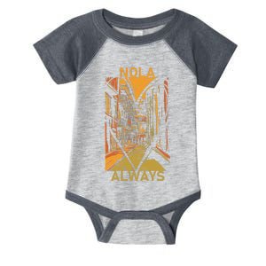 Remember Nola Never Forget New Orleans Always Support Strong Infant Baby Jersey Bodysuit