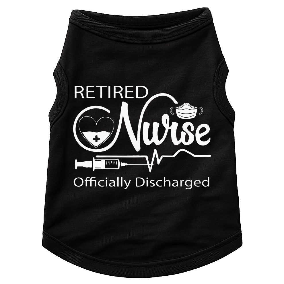 Retired Nurse Officially Discharged Retirement Party Gift Doggie Tank