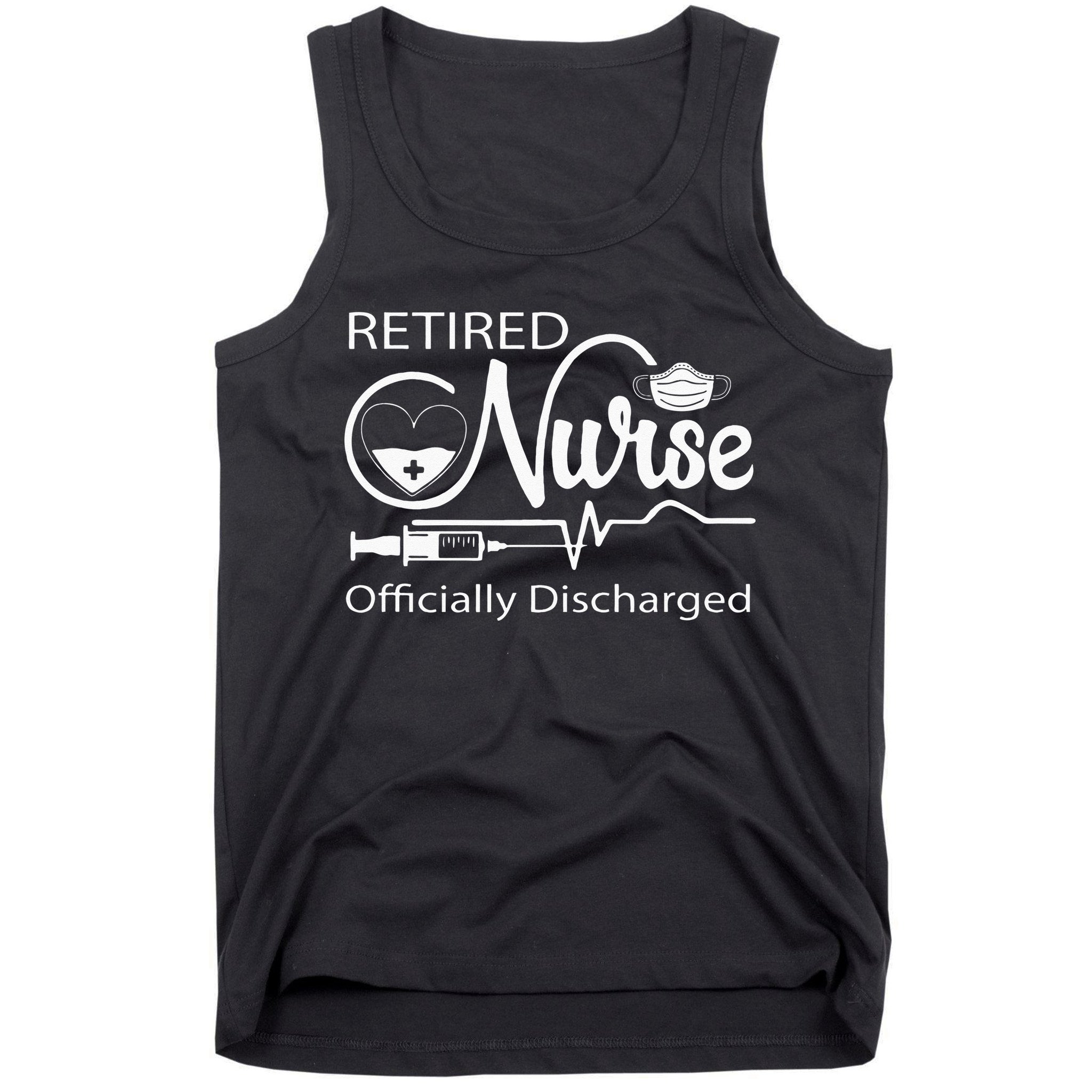 Retired Nurse Officially Discharged Retirement Party Gift Tank Top