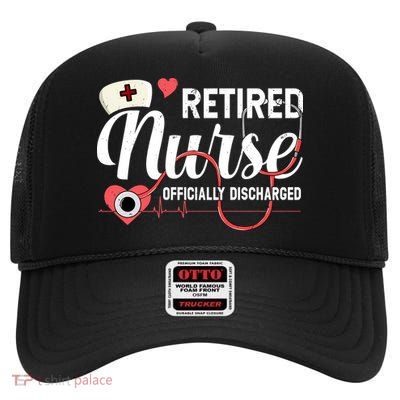 Retired Nurse Officially Discharged Retirement Party Gift High Crown Mesh Back Trucker Hat