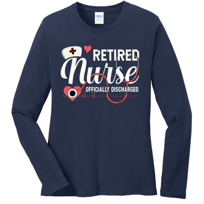 Retired Nurse Officially Discharged Retirement Party Gift Ladies Long Sleeve Shirt