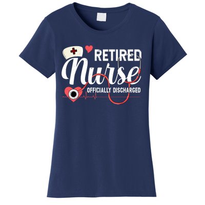 Retired Nurse Officially Discharged Retirement Party Gift Women's T-Shirt