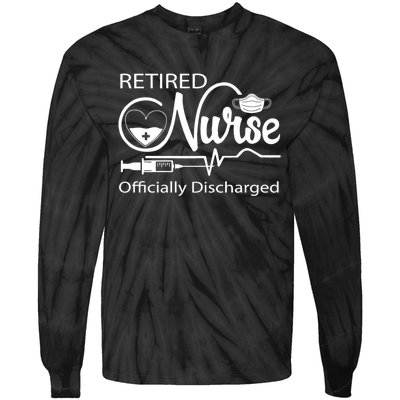 Retired Nurse Officially Discharged Retirement Party Gift Tie-Dye Long Sleeve Shirt