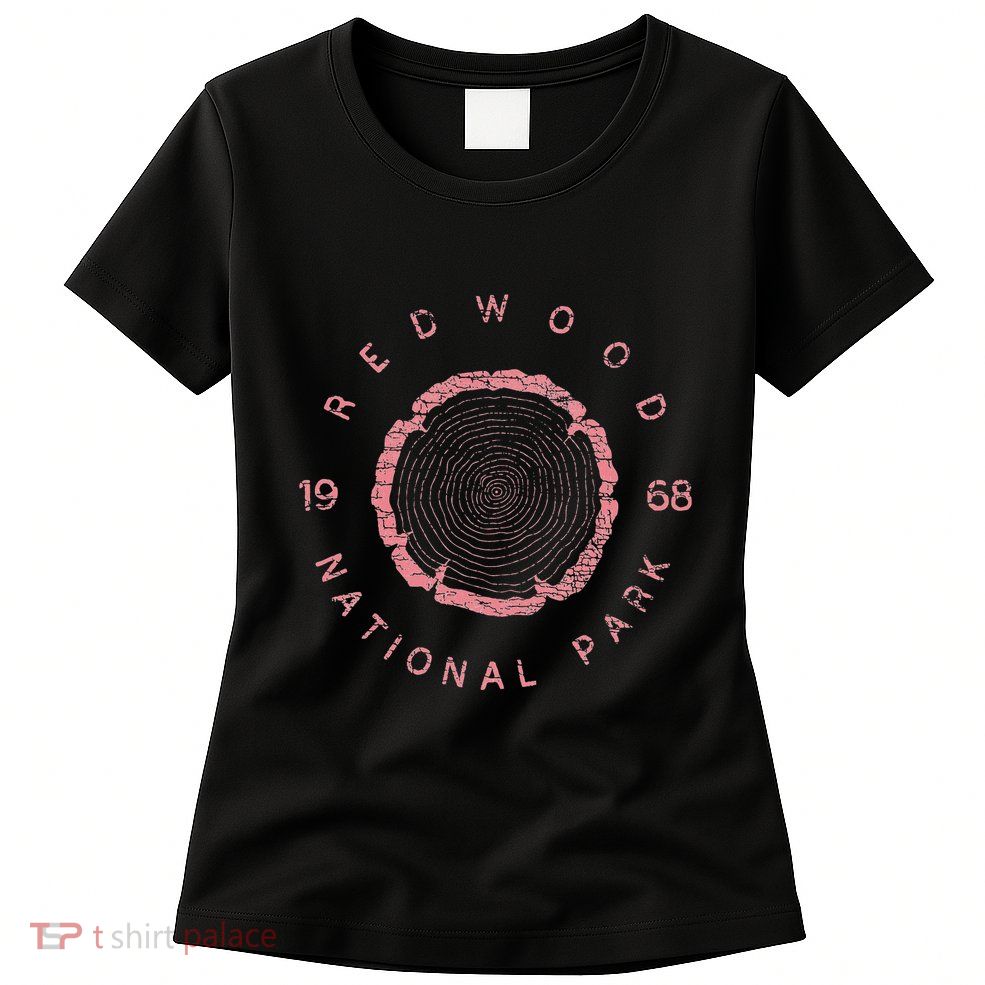 Redwood National Park Redwood Forest Us Parks Women's T-Shirt