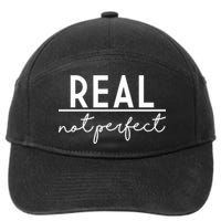 Real Not Perfect Positive Quote 7-Panel Snapback Hat