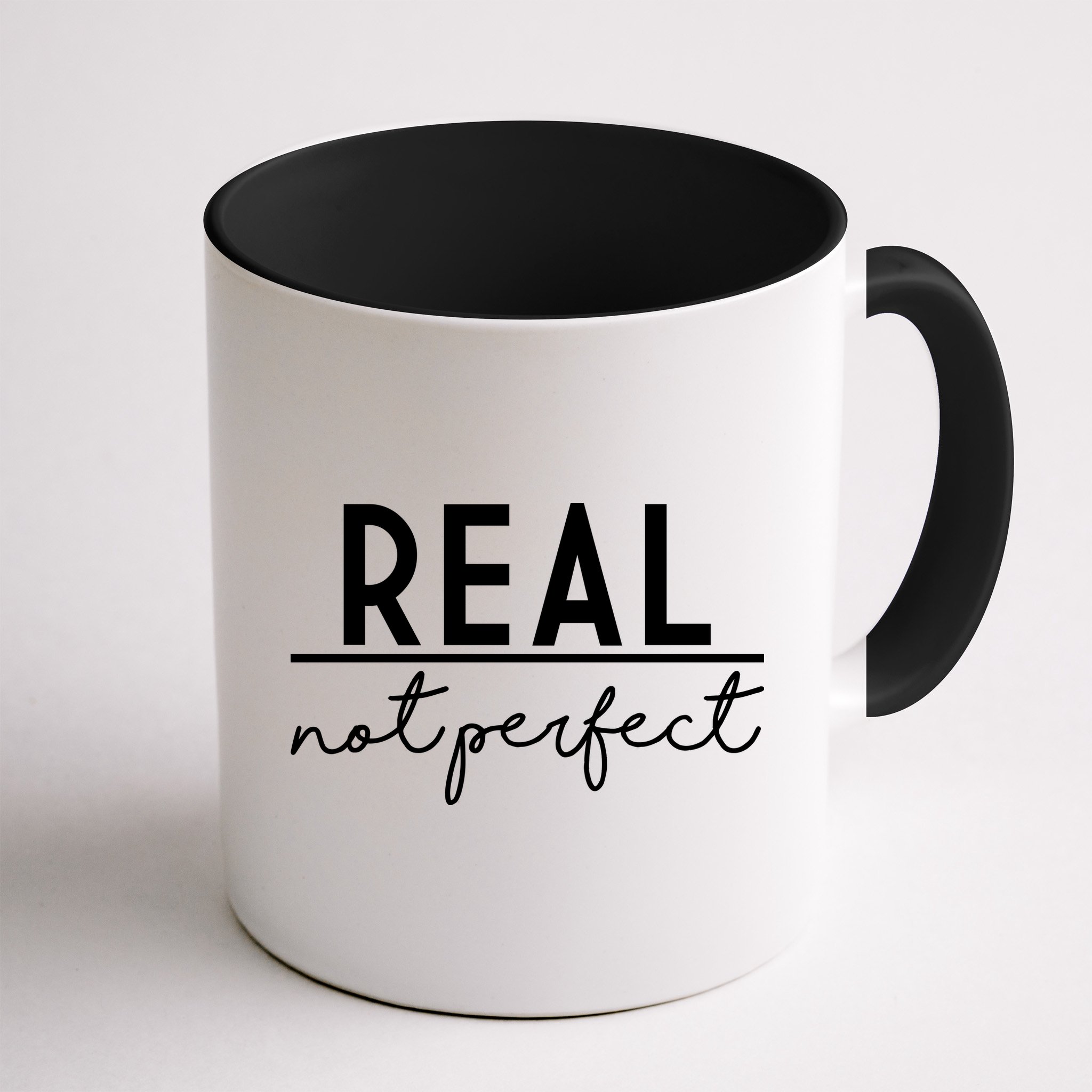 Real Not Perfect Positive Quote Mug