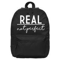 Real Not Perfect Positive Quote 16 in Basic Backpack