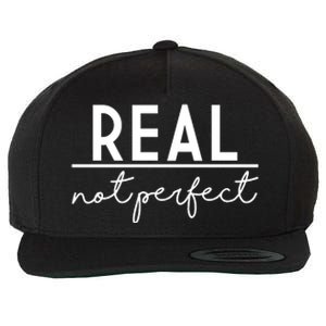 Real Not Perfect Positive Quote Wool Snapback Cap