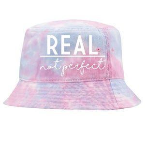 Real Not Perfect Positive Quote Tie-Dyed Bucket Hat