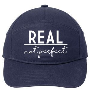 Real Not Perfect Positive Quote 7-Panel Snapback Hat