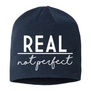 Real Not Perfect Positive Quote Sustainable Beanie