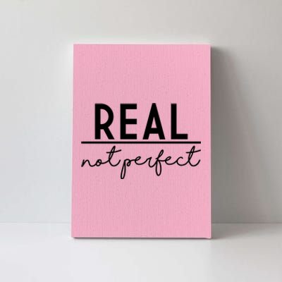 Real Not Perfect Positive Quote Canvas