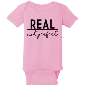 Real Not Perfect Positive Quote Baby Bodysuit