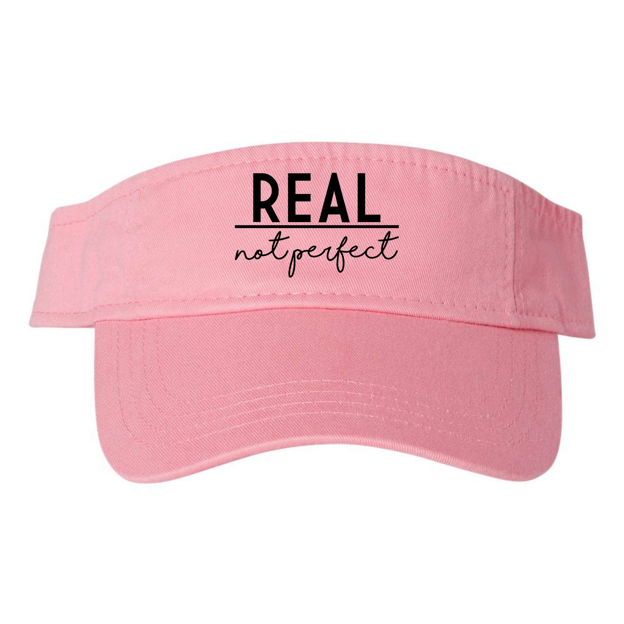 Real Not Perfect Positive Quote Visor