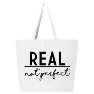 Real Not Perfect Positive Quote 25L Jumbo Tote