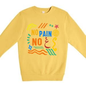 Ramadan No Pain No Gain Adult Muslim Arabic Letters Gym Love Gift Premium Crewneck Sweatshirt