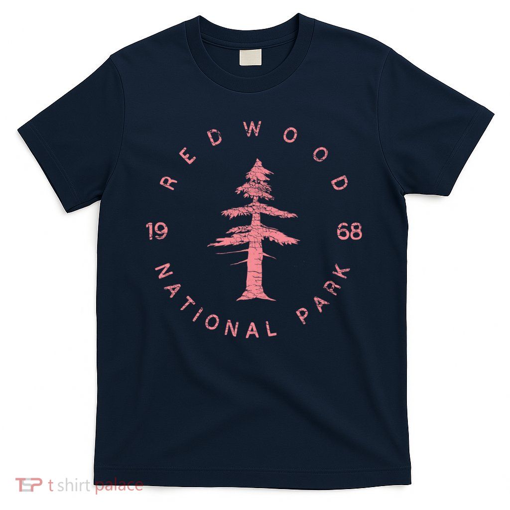 Redwood National Park Redwood Forest Design US Parks T-Shirt