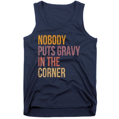 Retro Nobody Puts Gravy In A Corner Funny Thanksgiving Pun Dinner Tank Top