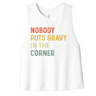 Retro Nobody Puts Gravy In A Corner Funny Thanksgiving Pun Dinner Women's Racerback Cropped Tank