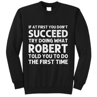Robert Name Personalized Birthday Funny Christmas Joke Sweatshirt