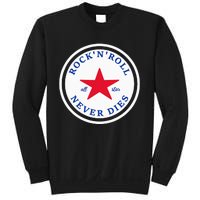 Rock N Roll Never Dies Rock And Roll All Star Music Sweatshirt