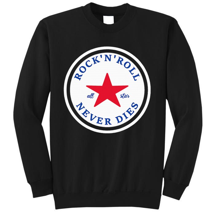 Rock N Roll Never Dies Rock And Roll All Star Music Sweatshirt