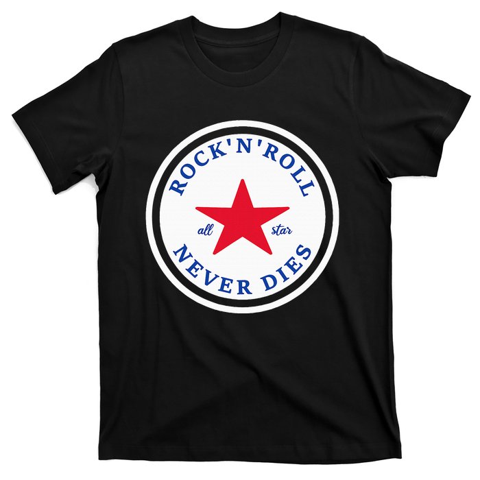 Rock N Roll Never Dies Rock And Roll All Star Music T-Shirt