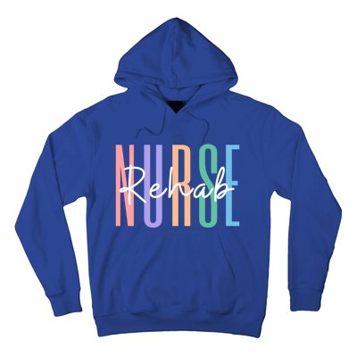 Rehab Nurse Rehabilitation Rn Psychiatric Nurse Meaningful Gift Hoodie