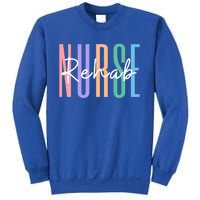 Rehab Nurse Rehabilitation Rn Psychiatric Nurse Meaningful Gift Sweatshirt