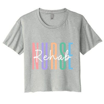 Rehab Nurse Rehabilitation Rn Psychiatric Nurse Meaningful Gift Women's Crop Top Tee