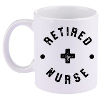 Retired Nurse Retirement Party 11oz C Handle Ceramic Mug