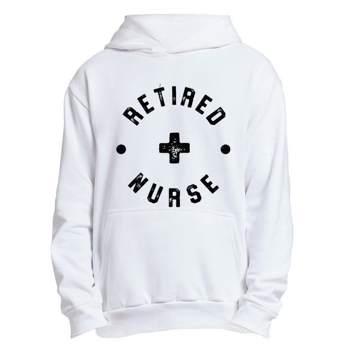 Retired Nurse Retirement Party Urban Pullover Hoodie