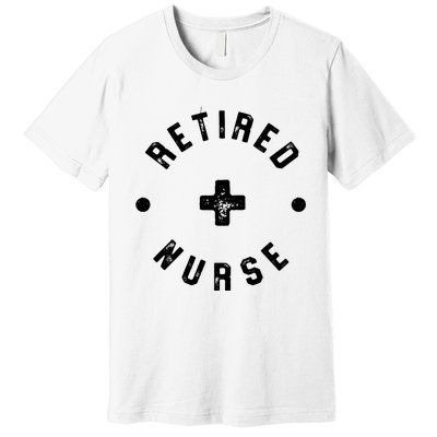 Retired Nurse Retirement Party Premium T-Shirt