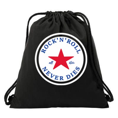 Rock N Roll Never Dies Rock And Roll All Star Music Drawstring Bag