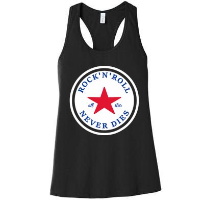 Rock N Roll Never Dies Rock And Roll All Star Music Women's Racerback Tank