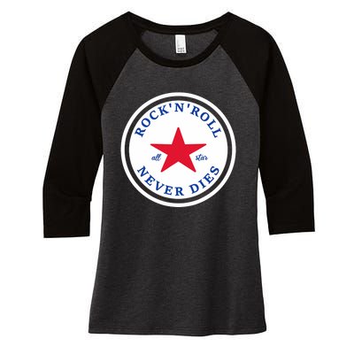 Rock N Roll Never Dies Rock And Roll All Star Music Women's Tri-Blend 3/4-Sleeve Raglan Shirt