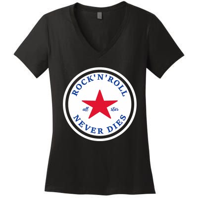 Rock N Roll Never Dies Rock And Roll All Star Music Women's V-Neck T-Shirt