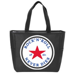 Rock N Roll Never Dies Rock And Roll All Star Music Zip Tote Bag