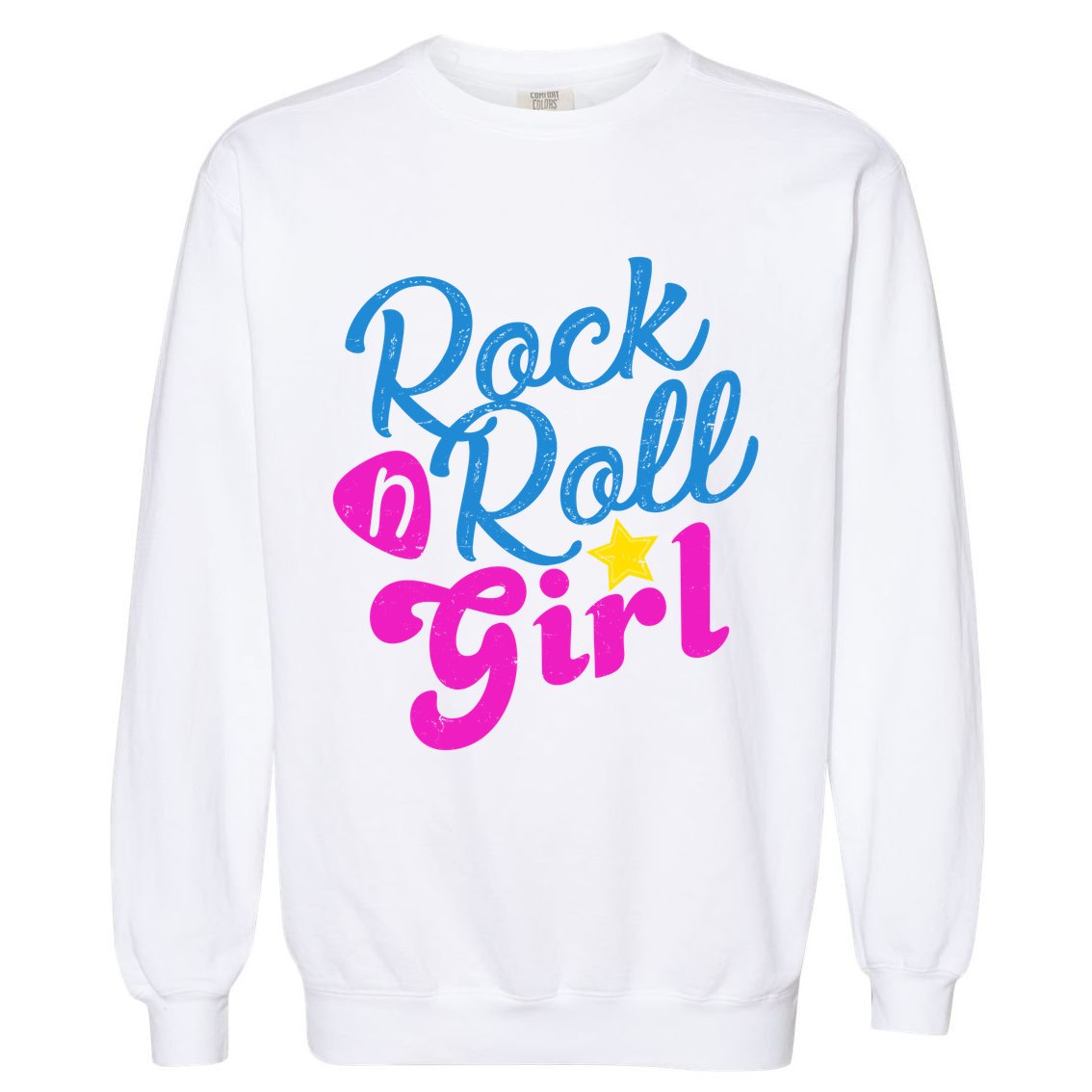 Rock N Roll Girl Cute Gift Garment-Dyed Sweatshirt