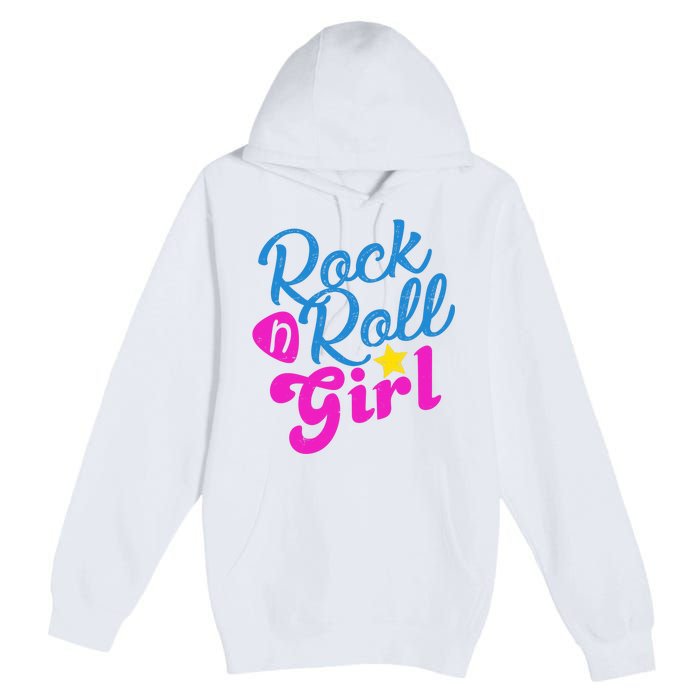 Rock N Roll Girl Cute Gift Premium Pullover Hoodie