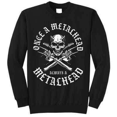 Rock N Roll Once A Metalhead Always A Metal Head Band Hard Sweatshirt
