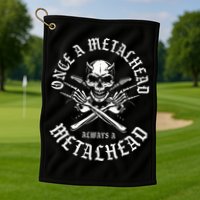 Rock N Roll Once A Metalhead Always A Metal Head Band Hard Golf Towel