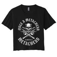 Rock N Roll Once A Metalhead Always A Metal Head Band Hard Women's Crop Top Tee