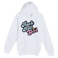 Rock N Roll Girl Premium Pullover Hoodie