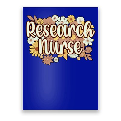 Research Nurse Research Nursing Flowers Gift Poster