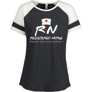 Registered Nurse Risking Our Lives Everyday Enza Ladies Jersey Colorblock Tee