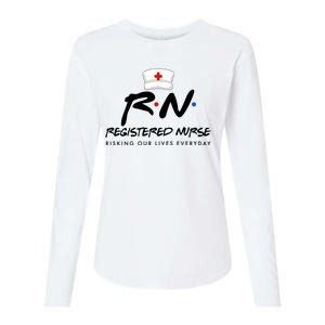 Registered Nurse Risking Our Lives Everyday Womens Cotton Relaxed Long Sleeve T-Shirt